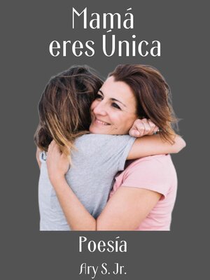 cover image of Mamá, eres Única Poesía